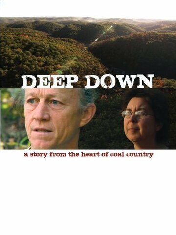 Deep Down: A Story from the Heart of Coal Country (2010)